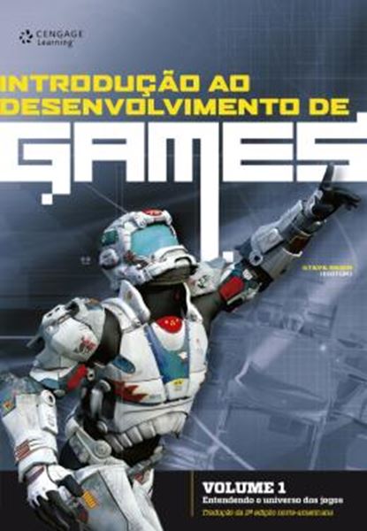 Picture of INTRODUCAO AO DESENVOLVIMENTO DE GAMES VOL 1  - TRADUCAO DA  2ª ED NORTE AMERICANA