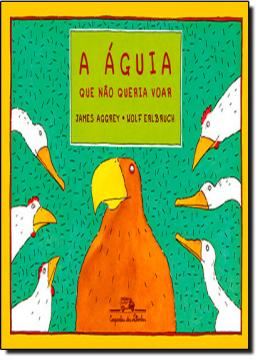 Imagem de A AGUIA QUE NAO QUERIA VOAR