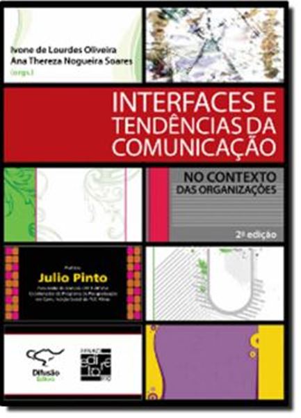Picture of INTERFACES E TENDENCIAS DA COMUNICACAO NO CONTEXTO DAS ORGANIZACOES - 2ª EDICAO