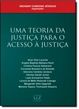 Imagem de UMA TEORIA DA JUSTICA PARA O ACESSO A JUSTICA