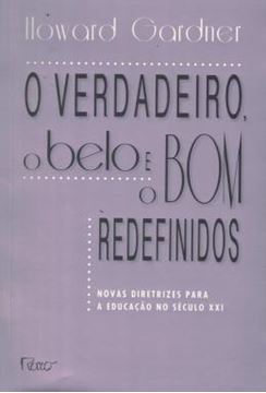 Imagem de VERDADEIRO, O BELO E O BOM REDEFINIDOS, O