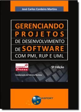 Imagem de GERENCIANDO PROJETOS DE ESENVOLVIMENTO DE SOFTWARE COM PMI, RUP E UML 