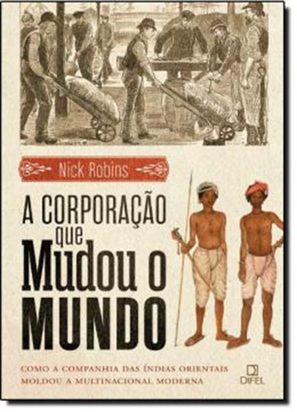 Picture of A CORPORACAO QUE MUDOU O MUNDO