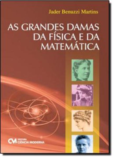Picture of AS GRANDES DAMAS DA FISICA E DA MATEMATICA
