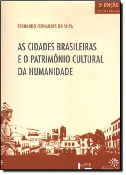 Picture of CIDADES BRASILEIRAS E O PATRIMONIO CULTURAL DA HUMANIDADE, AS 