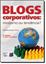 Imagem de BLOGS CORPORATIVOS: MODISMO OU TENDENCIA?