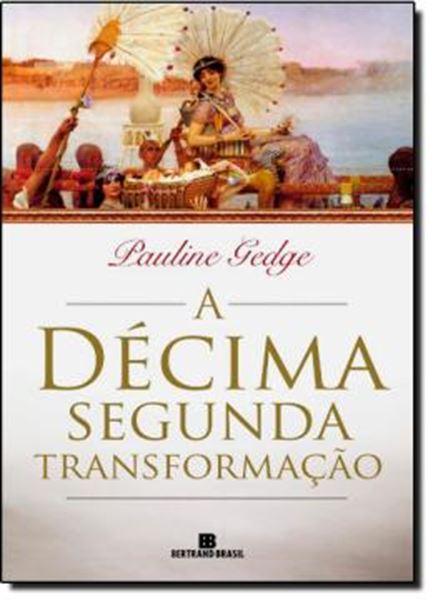 Picture of A DECIMA SEGUNDA TRANSFORMACAO