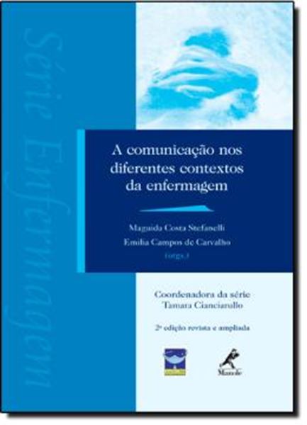 Picture of A COMUNICACAO NOS DIFERENTES CONTEXTOS DA ENFERMAGEM - 2ª EDICAO