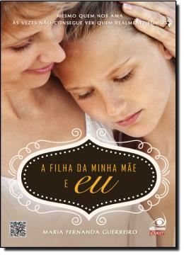 Imagem de A FILHA DA MINHA MAE E EU