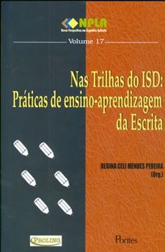 Imagem de NAS TRILHAS DO ISD: PRATICAS DE ENSINO-APRENDIZAGEM DA ESCRITA VOL. 17