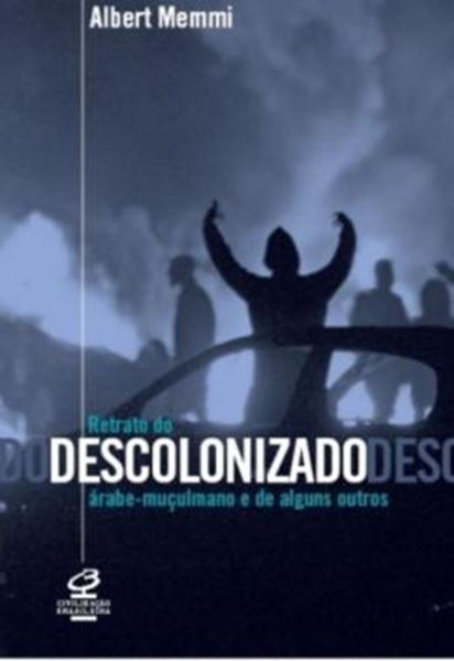 Picture of RETRATO DO DESCOLONIZADO ARABE-MUCULMANO E DE ALGUNS OUTROS