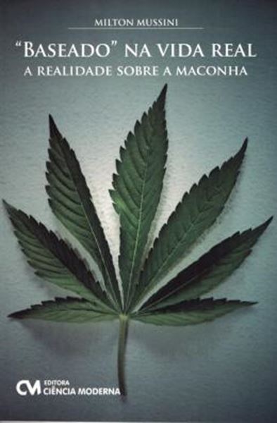 Picture of BASEADO -  NA VIDA REAL A REALIDADE SOBRE A MACONHA