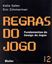 Imagem de REGRAS DO JOGO - FUNDAMENTOS DO DESIGN DE JOGOS 2