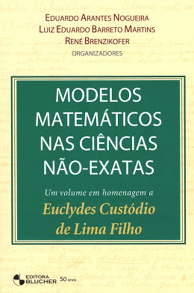 Picture of MODELOS MATEMATICOS NAS CIENCIAS NAO-EXATAS - VOL. 1 - 1ª EDICAO