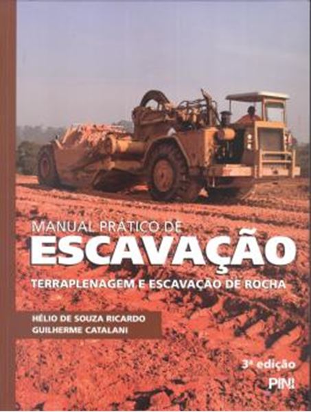 Picture of MANUAL PRATICO DE ESCAVACAO - TERRAPLENAGEM E ESCAVACAO DE ROCHA  3ª EDICAO