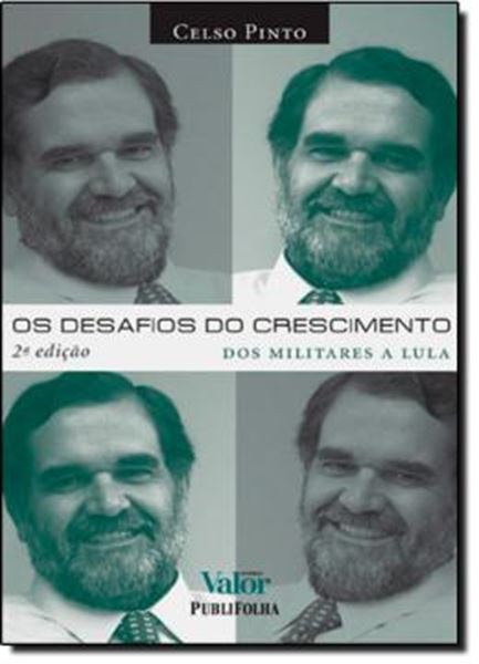 Picture of DESAFIOS DO CRESCIMENTO - DOS MILITARES A LULA, OS - 2º EDICAO