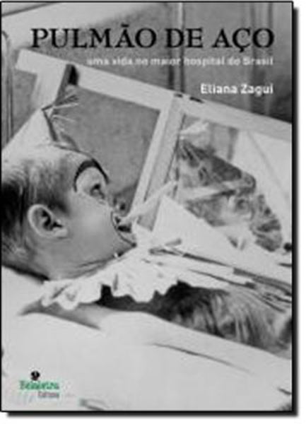 Picture of PULMAO DE ACO - UMA VIDA NO MAIOR HOSPITAL DO BRASIL