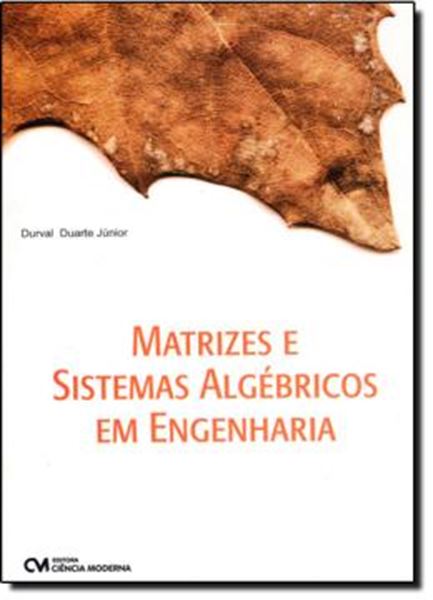 Picture of MATRIZES E SISTEMAS ALGEBRICOS EM ENGENHARIA