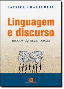 Imagem de LINGUAGEM E DISCURSO - MODOS DE ORGANIZACAO