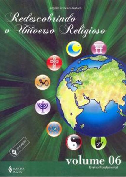 Picture of REDESCOBRINDO O UNIVERSO RELIGIOSO  VOLUME 6 - ENSINO FUNDAMENTAL - 3º ED