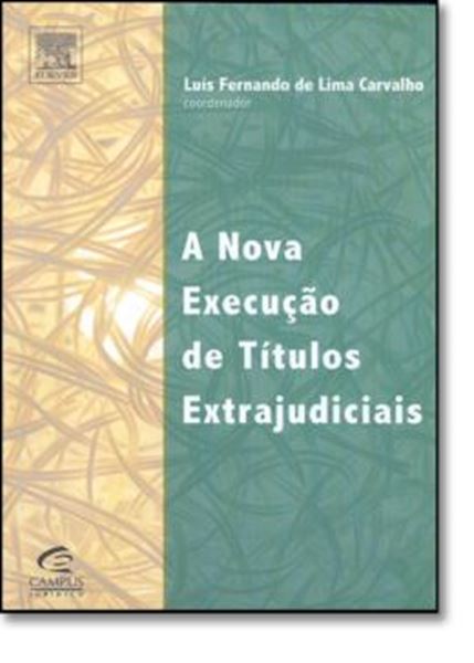 Picture of A NOVA EXECUCAO DE TITULOS EXTRAJUDICIAIS
