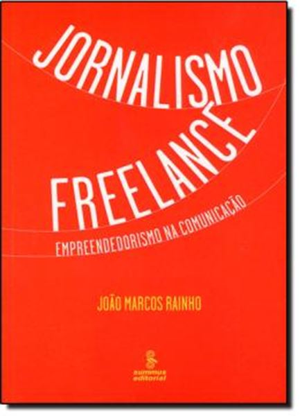 Picture of JORNALISMO FREELANCE: EMPREENDEDORISMO NA COMUNICACAO