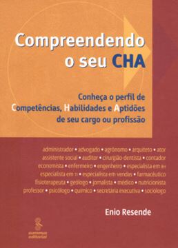 Imagem de COMPREENDENDO O SEU CHA: CONHECA O PERFIL DE COMPENTENCIAS, HABILIDADES E APTIDOES DE SEU CARGO OU PROFISSAO