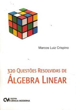 Imagem de 320 QUESTOES RESOLVIDAS DE ALGEBRA LINEAR