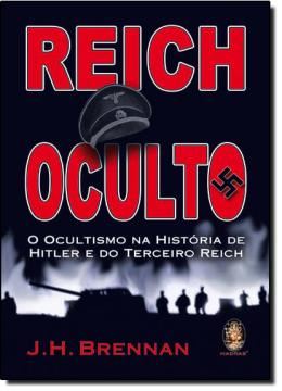 Imagem de REICH OCULTO: O OCULTISMO NA HISTORIA DE HITLER E DO TERCEIRO REICH