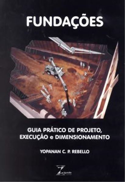 Picture of FUNDACOES - GUIA PRATICO DE PROJETO, EXECUCAO E DIMENSIONAMENTO