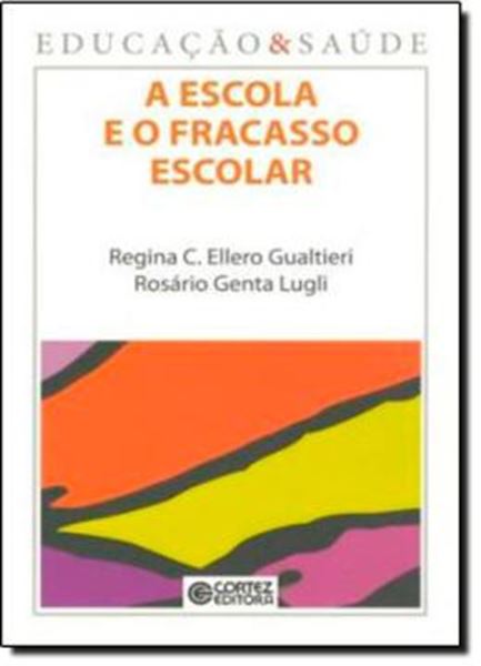 Picture of ESCOLA E O FRACASSO ESCOLAR, A