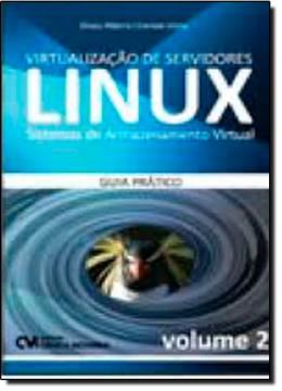 Imagem de VIRTUALIZACAO DE SERVIDORES LINUX - V.2