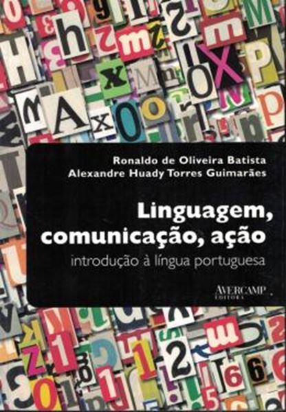 Picture of LINGUAGEM, COMUNICACAO, ACAO - INTRODUCAO A LINGUA PORTUGUESA