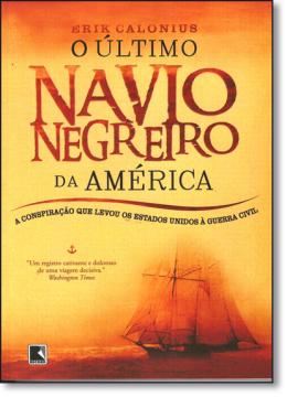 Imagem de O ULTIMO NAVIO NEGREIRO DA AMERICA