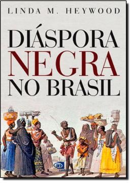 Imagem de DIASPORA NEGRA NO BRASIL