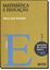 Imagem de MATEMATICA E EDUCACAO 6ª EDICAO