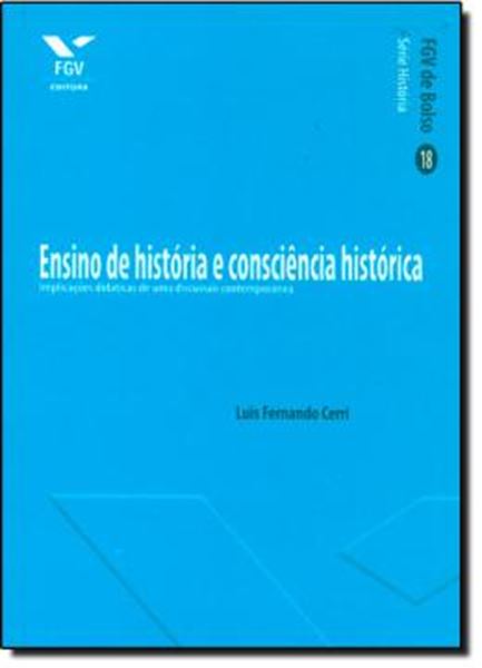 Picture of ENSINO DE HISTORIA E CONSCIENCIA HISTORICA - LIVRO DE BOLSO