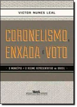 Imagem de CORONELISMO, ENXADA E VOTO