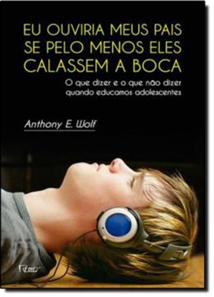 Picture of EU OUVIRIA MEUS PAIS SE PELO MENOS ELES CALASSEM A BOCA 