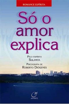 Imagem de SO O AMOR EXPLICA
