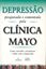 Imagem de DEPRESSAO PESQUISADA E COMENTADA PELA CLINICA MAYO