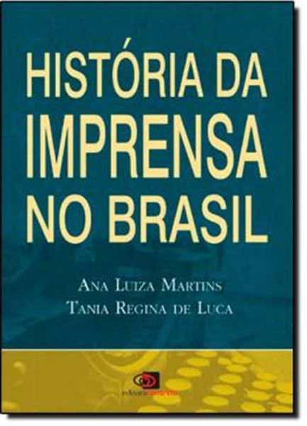 Picture of HISTORIA DA IMPRENSA NO BRASIL, A