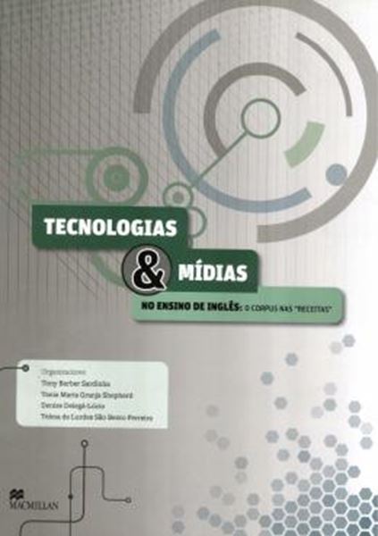 Picture of TECNOLOGIAS E MIDIAS NO ENSINO DE INGLES - O CORPUS NAS RECEITAS