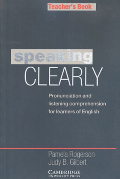 Picture of SPEAKING CLEARLY - TEACHER`S BOOK