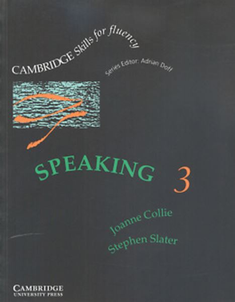 Picture of SPEAKING 3 - CAMBRIDGE SKILLS FOR FLUENCY - STUDENT`S BOOK