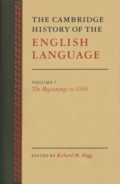 Picture of THE CAMBRIDGE HISTORY OF THE ENGLISH LANGUAGE - VOLUME 1