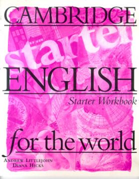 Imagem de CAMBRIDGE ENGLISH FOR THE WORLD STARTER - WORKBOOK