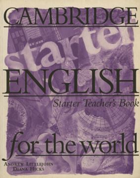 Imagem de CAMBRIDGE ENGLISH FOR THE WORLD STARTER - TEACHER`S BOOK