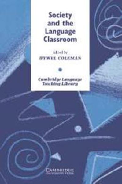 Picture of SOCIETY AND THE LANGUAGE CLASSROOM - BOOK