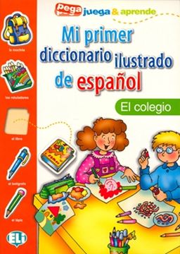 Imagem de MI PRIMER DICCIONARIO ILUSTRADO DE ESPANOL - EL COLEGIO
